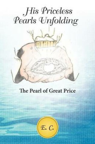 Cover of His Priceless Pearls Unfolding