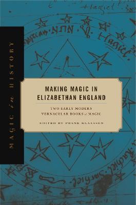 Cover of Making Magic in Elizabethan England