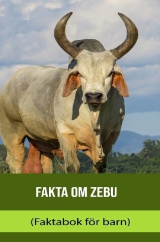 Cover of Fakta om Zebu (Faktabok för barn)