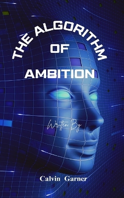 Cover of The Algorithm Of Ambition