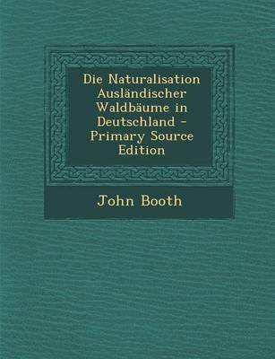 Book cover for Die Naturalisation Auslandischer Waldbaume in Deutschland