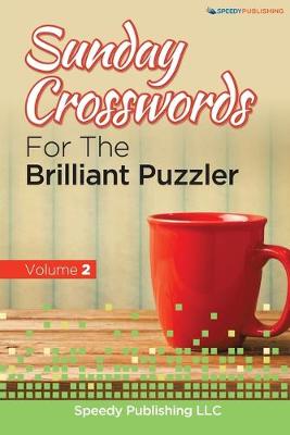 Book cover for Sunday Crosswords For The Brilliant Puzzler Volume 2