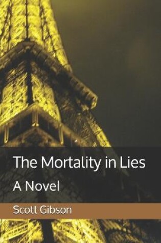Cover of The Mortality in Lies