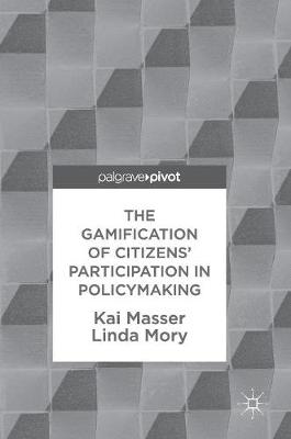 Book cover for The Gamification of Citizens' Participation in Policymaking