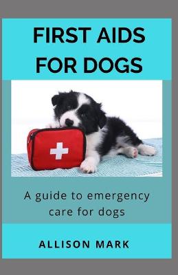 Book cover for First AIDS for Dog