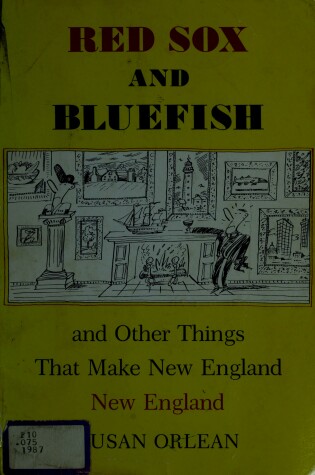 Cover of Red Sox and Bluefish and Other Things That Make New England New England