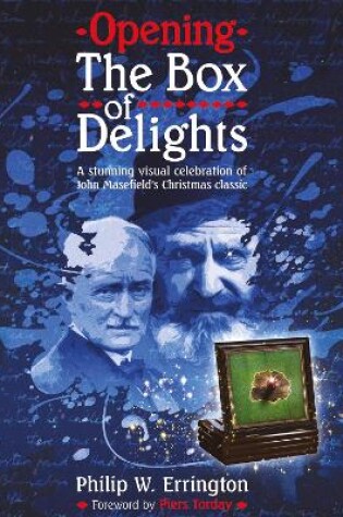 Cover of Opening The Box of Delights