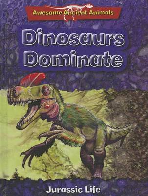 Cover of Dinosaurs Dominate