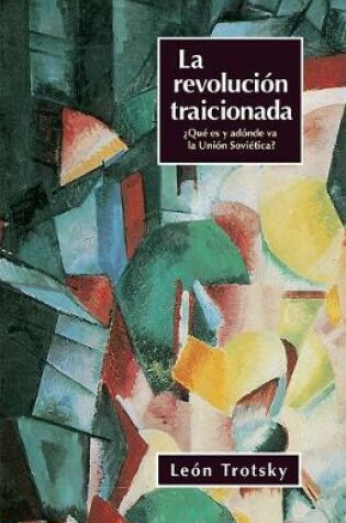 Cover of La Revolucion Traicionada