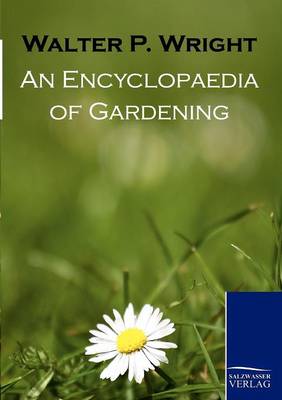 Book cover for An Encyclopaedia of Gardening