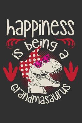 Book cover for Happiness Is Being A Grandmasaurus