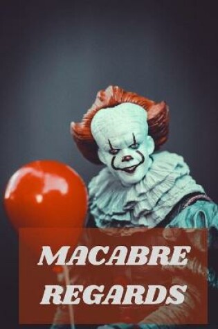 Cover of Macabre Regards