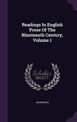 Book cover for Readings in English Prose of the Nineteenth Century, Volume 1