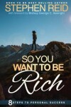 Book cover for So You Want to be Rich