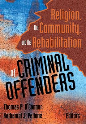 Book cover for Religion, the Community, and the Rehabilitation of Criminal Offenders