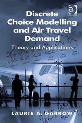 Book cover for Discrete Choice Modelling and Air Travel Demand