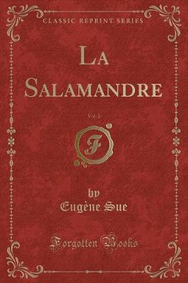 Book cover for La Salamandre, Vol. 2 (Classic Reprint)