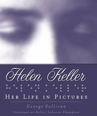 Book cover for Helen Keller Her Life in Pictures