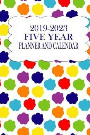 Cover of 2019-2023 Five Year Planner And Calendar