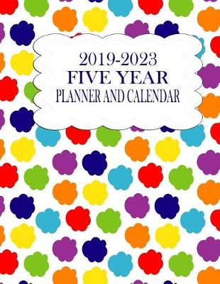 Cover of 2019-2023 Five Year Planner And Calendar