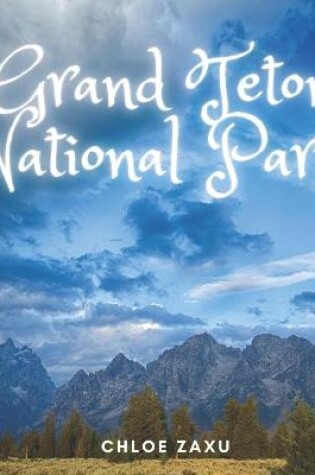 Cover of Grand Teton National Park