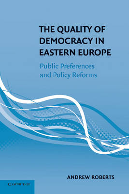 Book cover for The Quality of Democracy in Eastern Europe