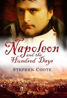 Book cover for Napoleon and the Hundred Days