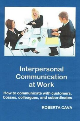 Cover of Interpersonal Communication at Work