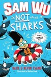 Book cover for Sam Wu Is Not Afraid of Sharks