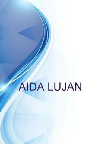 Cover of Aida Lujan, Admissions at Cru Institute