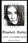 Book cover for Elizabeth Hurley Calm Coloring Book