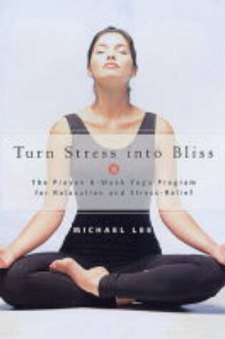 Cover of Turn Stress into Bliss