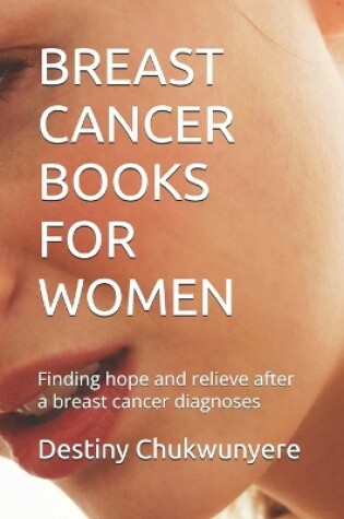 Cover of Breast Cancer Books for Women