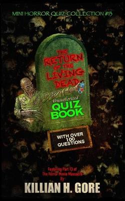 Book cover for The Return of the Living Dead Unauthorized Quiz Book