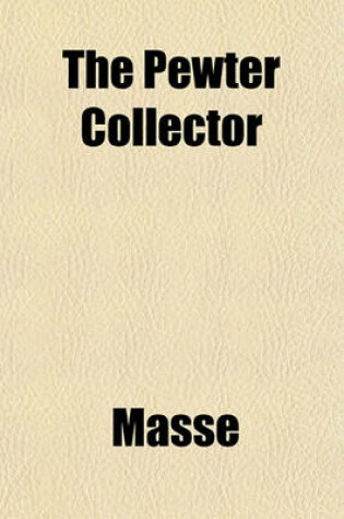 Cover of The Pewter Collector