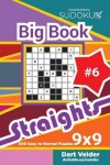 Book cover for Sudoku Big Book Straights - 500 Easy to Normal Puzzles 9x9 (Volume 6)