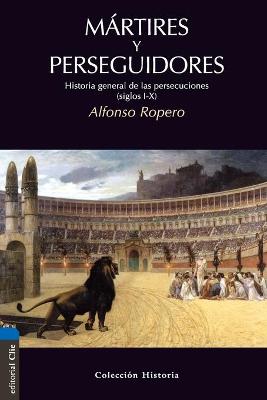 Book cover for Martires Y Perseguidores