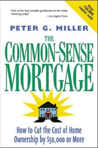 Cover of The Common-Sense Mortgage