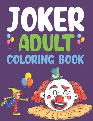 Book cover for Joker Adult Coloring Book