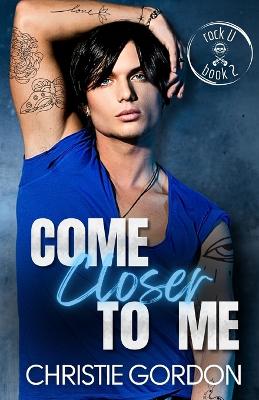 Book cover for Come Closer to Me