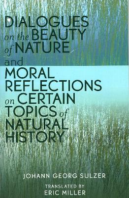 Book cover for Dialogues on the Beauty of Nature and Moral Reflections on Certain Topics of Natural History