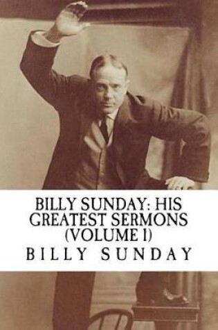 Cover of Billy Sunday His Greatest Sermons