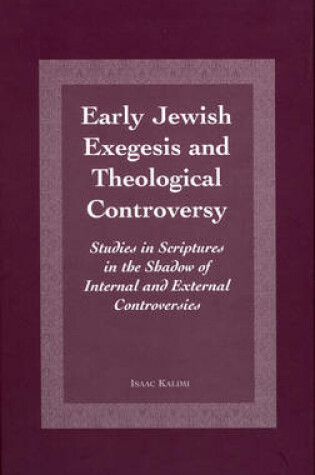 Cover of Early Jewish Exegesis and Theological Controversy