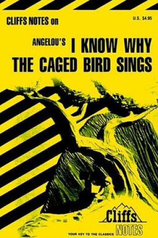 Cover of Cliffsnotes on Angelou's I Know Why the Caged Bird Sings