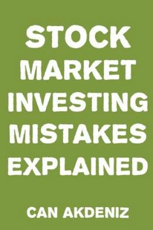 Cover of Stock Market Investing Mistakes Explained