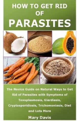 Cover of How to Get Rid of Parasites
