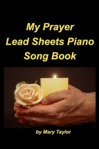 Cover of My Prayer Lead Sheets Piano Song Book