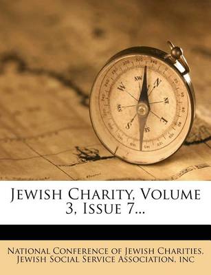 Book cover for Jewish Charity, Volume 3, Issue 7...
