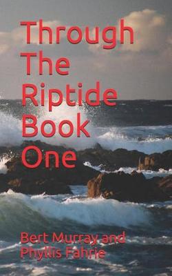 Cover of Through the Riptide Book One