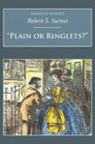 Cover of 'Plain or Ringlets?'